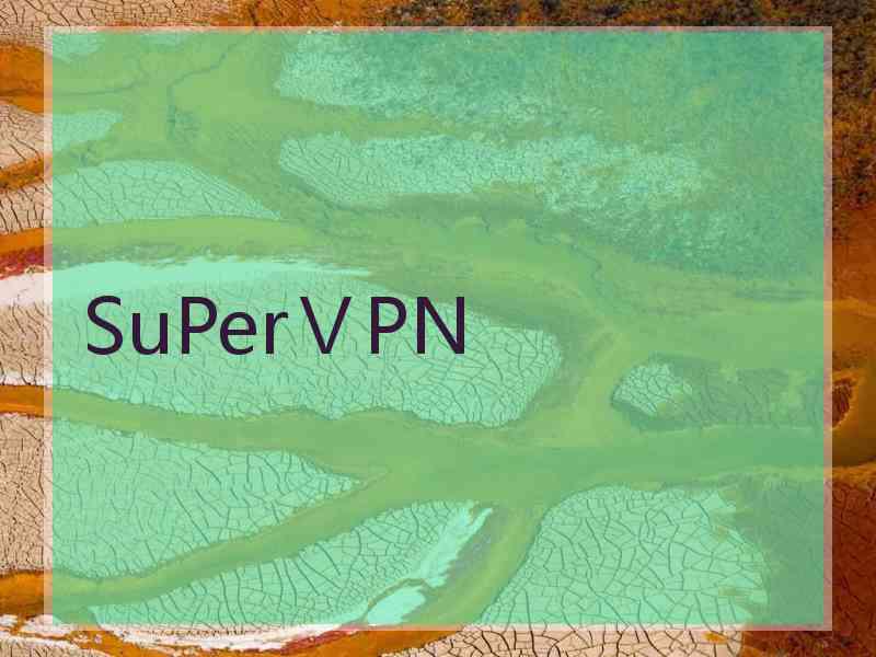 SuPerⅤPN